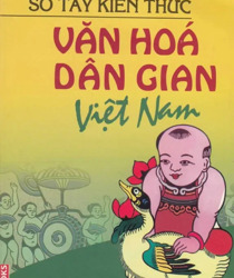 SỔ TAY KIẾN THỨC VĂN HOÁ DÂN GIAN VIỆT NAM 