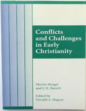 CONFLICTS AND CHALLENGES IN EARLY CHRISTIANITY