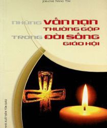 NHỮNG VẤN NẠN THƯỜNG GẶP TRONG ĐỜI SỐNG GIÁO HỘI
