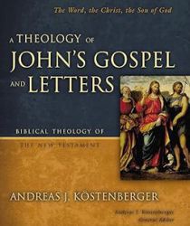 A THEOLOGY OF JOHN's GOSPEL AND LETTERS