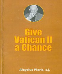 GIVE VATICAN II A CHANCE