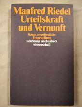 URTEILSKRAFT UND VERNUNFT: KANTS URSPRÜNGLICHE FRAGESTELLUNG