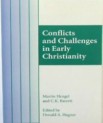 CONFLICTS AND CHALLENGES IN EARLY CHRISTIANITY