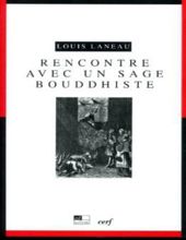 RENCONTRE AVEC UN SAGE BOUDDHISTE