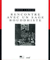 RENCONTRE AVEC UN SAGE BOUDDHISTE
