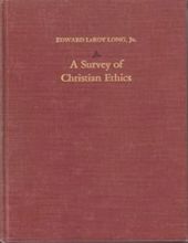 A SURVEY OF CHRISTIAN ETHICS