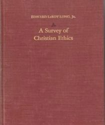A SURVEY OF CHRISTIAN ETHICS