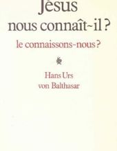 JÉSUS NOUS CONNAIT-IL? LE CONNAISSONS-NOUS?