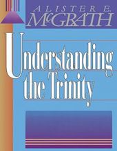 UNDERSTANDING THE TRINITY