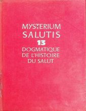 DOGMATIQUE DE L'HISTOIRE DU SALUT 