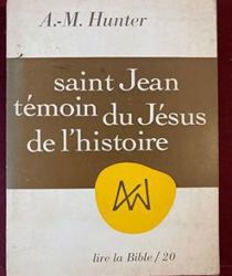 SAINT JEAN TÉMOIN DU JÉSUS DE L'HISTOIRE 