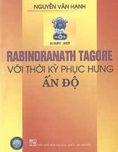 RABINDRANATH TAGORE VỚI THỜI KỲ PHỤC HƯNG ẤN ĐỘ