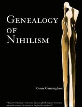 GENEALOGY OF NIHILISM