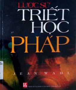 LƯỢC SỬ TRIẾT HỌC PHÁP