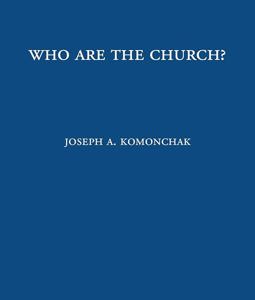 WHO ARE THE CHURCH? 