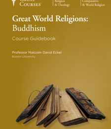 GREAT WORLD RELIGIONS: BUDDHISM