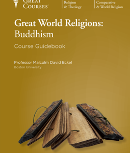 GREAT WORLD RELIGIONS: BUDDHISM