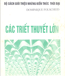 CÁC TRIẾT THUYẾT LỚN