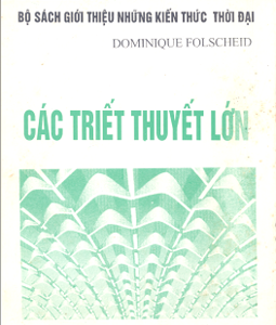 CÁC TRIẾT THUYẾT LỚN