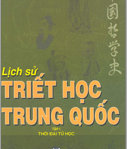 LỊCH SỬ TRIẾT HỌC TRUNG QUỐC (TẬP 1)