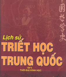 LỊCH SỬ TRIẾT HỌC TRUNG QUỐC (TẬP 2)