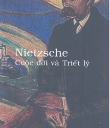 NIETZSCHE CUỘC ĐỜI VÀ TRIẾT LÝ