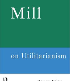 MILL ON UTILITARIANISM