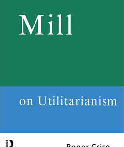 MILL ON UTILITARIANISM