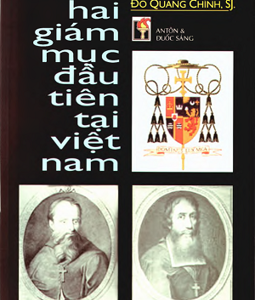 HAI GIÁM MỤC ĐẦU TIÊN TẠI VIỆT NAM