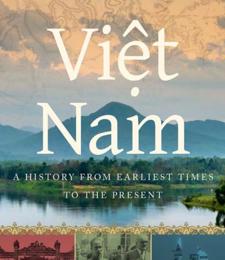 VIỆT NAM A HISTORY FROM EARLIEST TIMES TO THE PRESENT